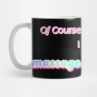 Massage Therapist Mug